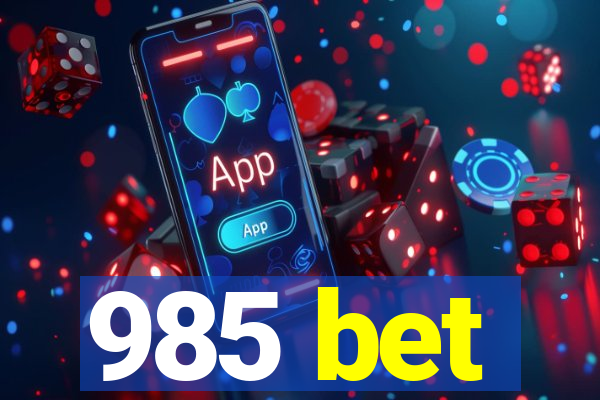 985 bet